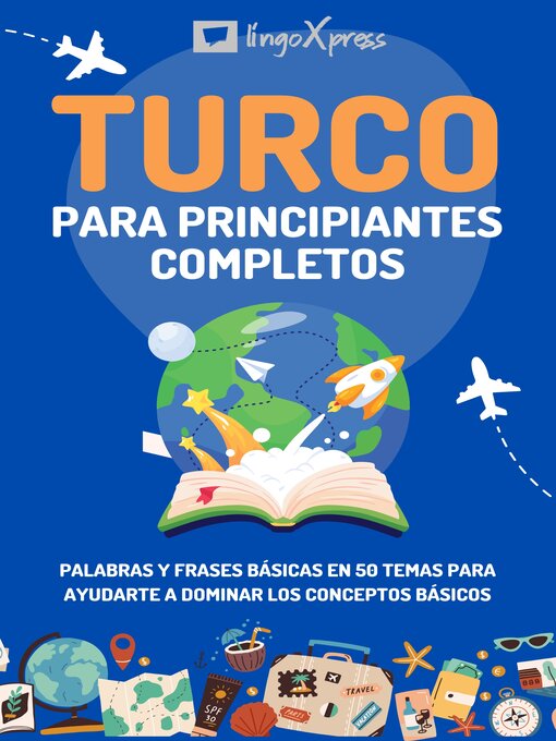 Title details for Turco para principiantes completos by lingoXpress - Available